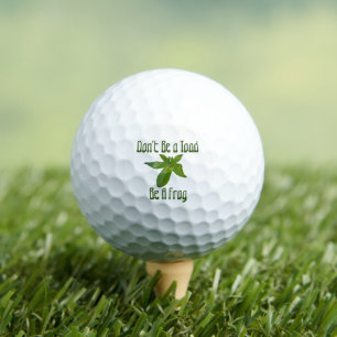 Don't Be A Toad, Be A Frog, Golf Balls