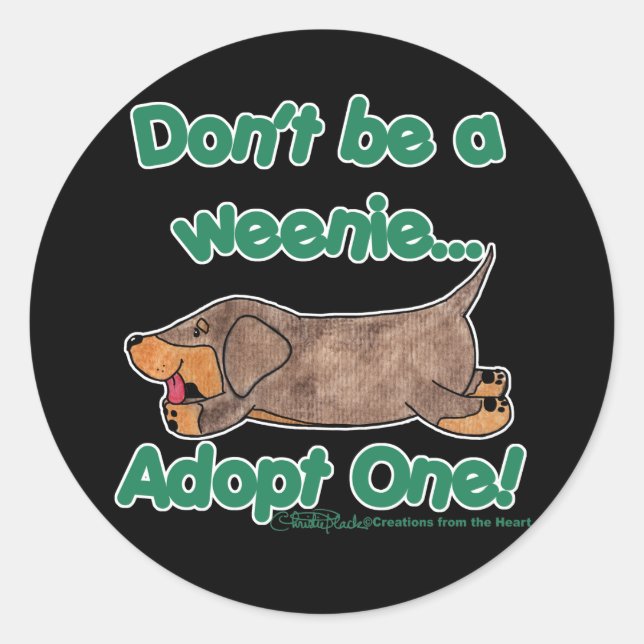 Don't be a Weenie! Classic Round Sticker (Front)