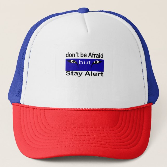 Don't Be Afraid But Stay Alert – Minimalist Wolf E Trucker Hat (Front)