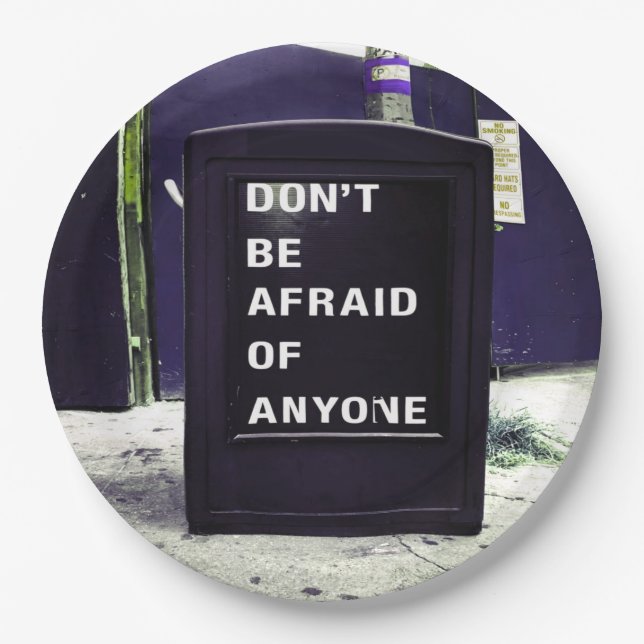 Don't Be Afraid of Anyone Motivational Paper Plate (Front)