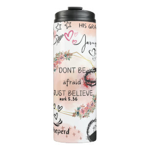 Don't be Afraid Thermal Tumbler