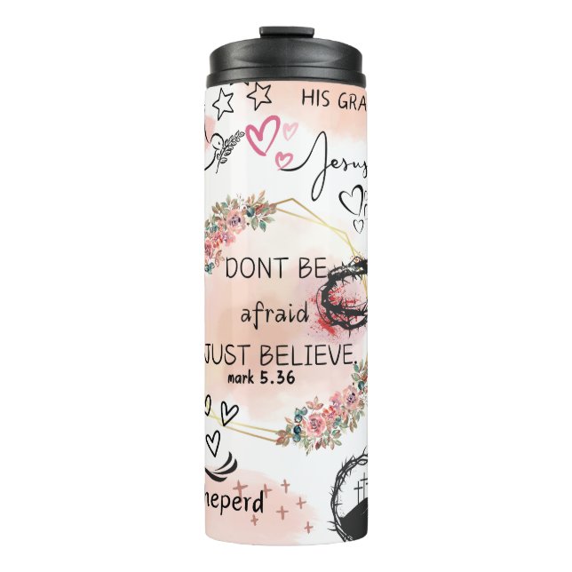 Don't be Afraid Thermal Tumbler (Front)