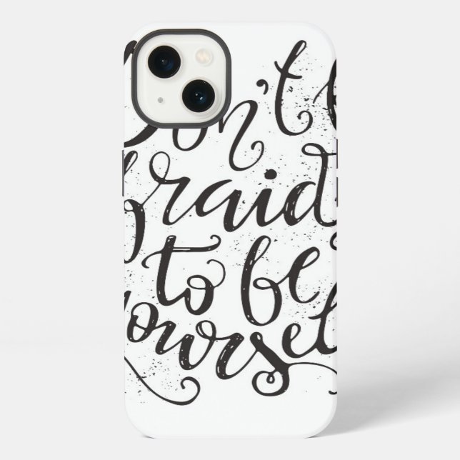 Don'T Be Afraid To Be Yourself iPhone Case (Back)