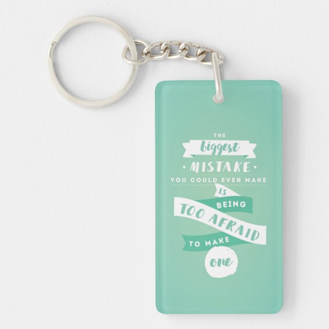 Don't be Afraid to Make Mistakes Acrylic Keychain (Front)