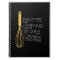 Don't be Afraid to Take Whisks CUSTOM Notebook