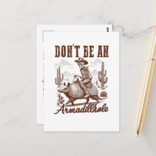 Don't Be An Armadillhole Postcard