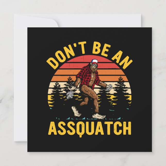 Don't Be An Assquatch Invitation (Back)