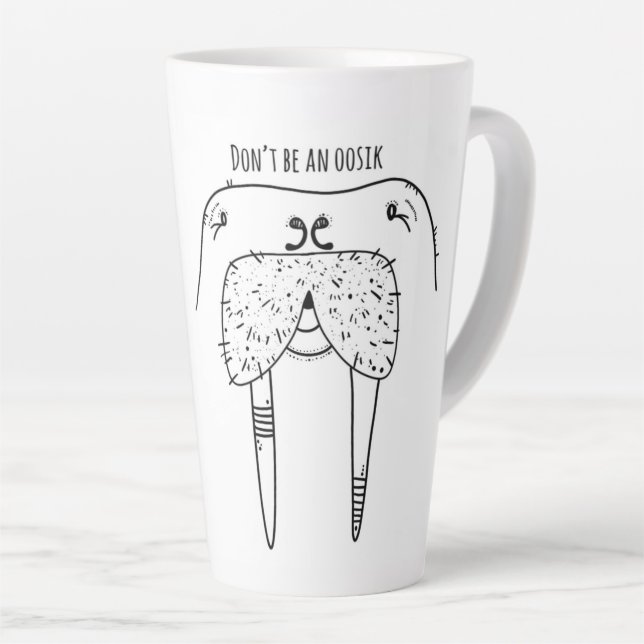 Don't be an Oosik Latte Mug (Right Angle)