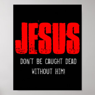 Dont Be Caught Dead Poster