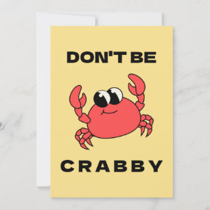 Don't Be Crabby   Funny Red Crab Greeting Card
