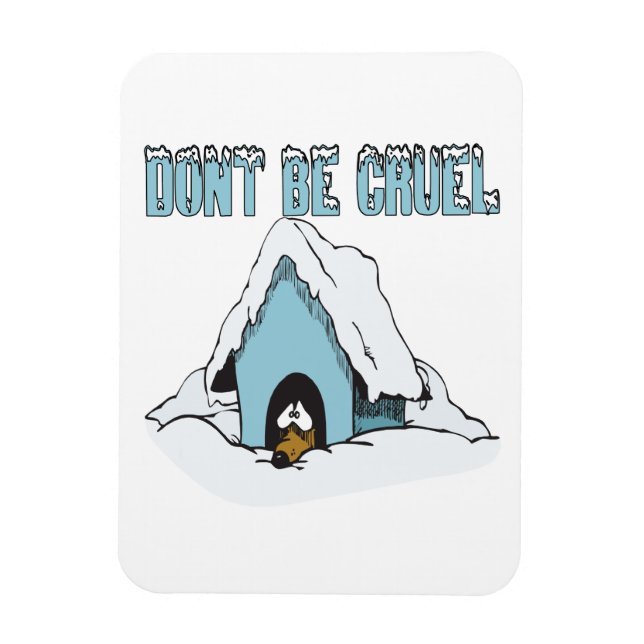 Dont Be Cruel Magnet (Vertical)