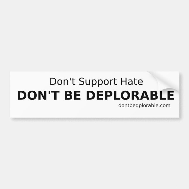 Don't Be Deplorable Bumper Sticker (alt) (Front)