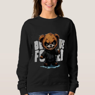 Don't Be Fooled Sweatshirt