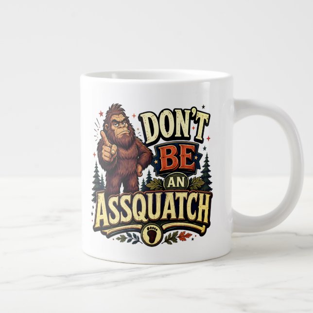 Don't Be  Large Coffee Mug (Right)