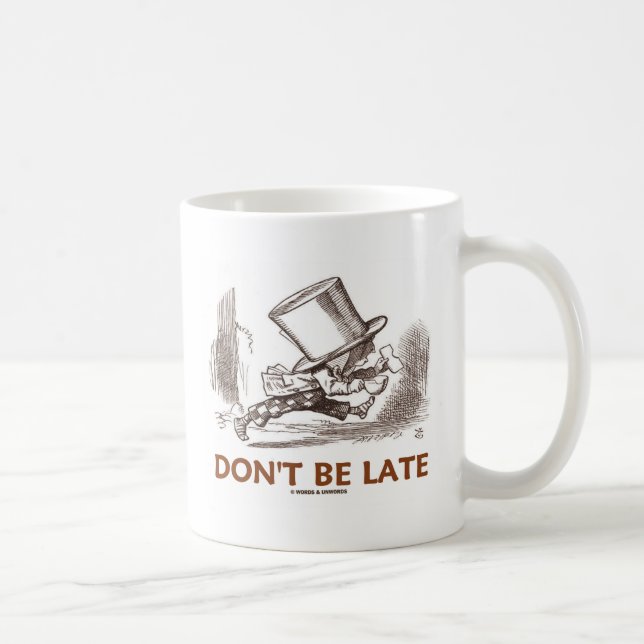 Don't Be Late (Mad Hatter Running) Coffee Mug (Right)