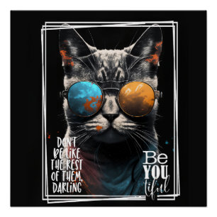 Don't be like the rest of them be like you-tiful!  poster