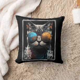 Don't be like the rest of them be like yourself! cushion