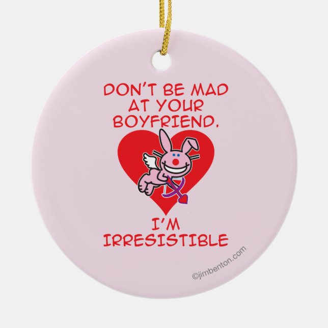 Don't Be Mad Ceramic Ornament (Front)
