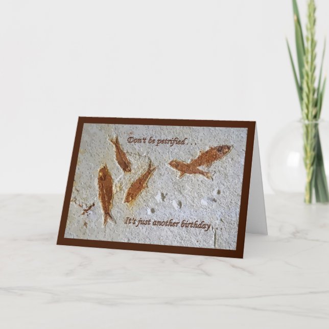 "Don't Be Petrified" Birthday Card (Front)