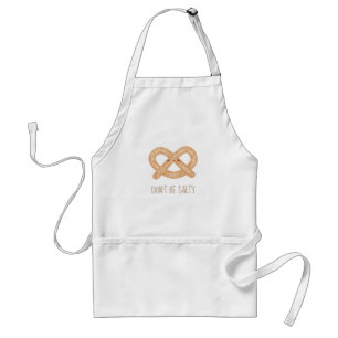 Don't Be Salty Funny Cute Pretzel Food Humour Standard Apron