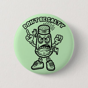 Don't Be Salty, Funny Illustration 6 Cm Round Badge