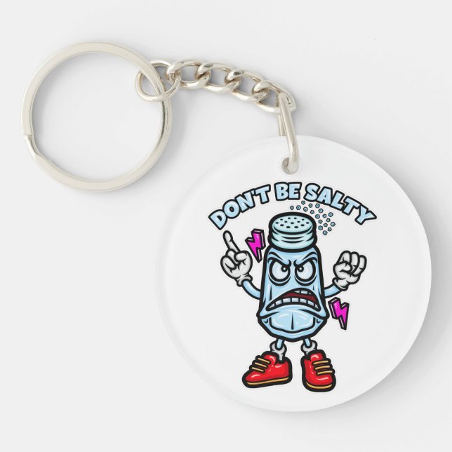 Don't Be Salty, Funny Illustration Key Ring (Front)