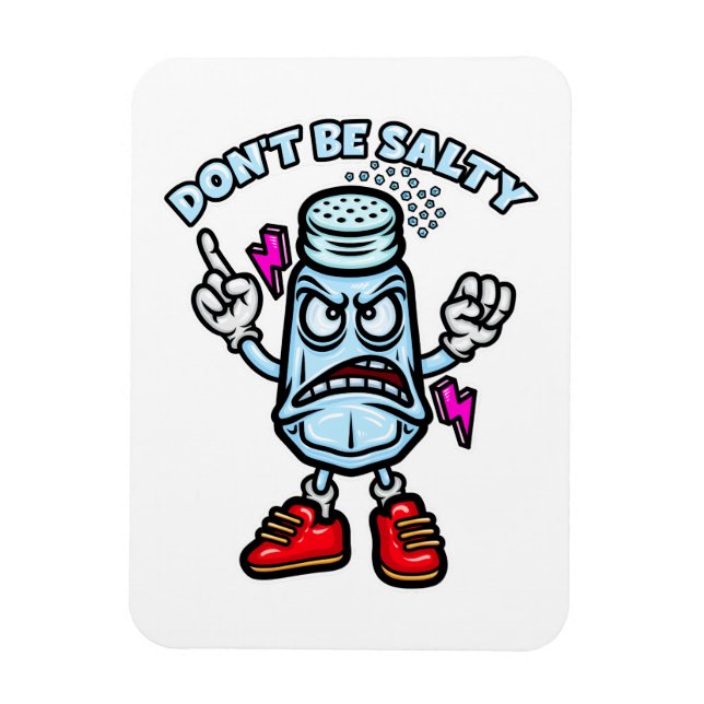 Don't Be Salty Magnet (Vertical)