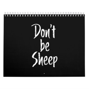 Dont be sheep   Humour Quotes About Sheep Gift Calendar