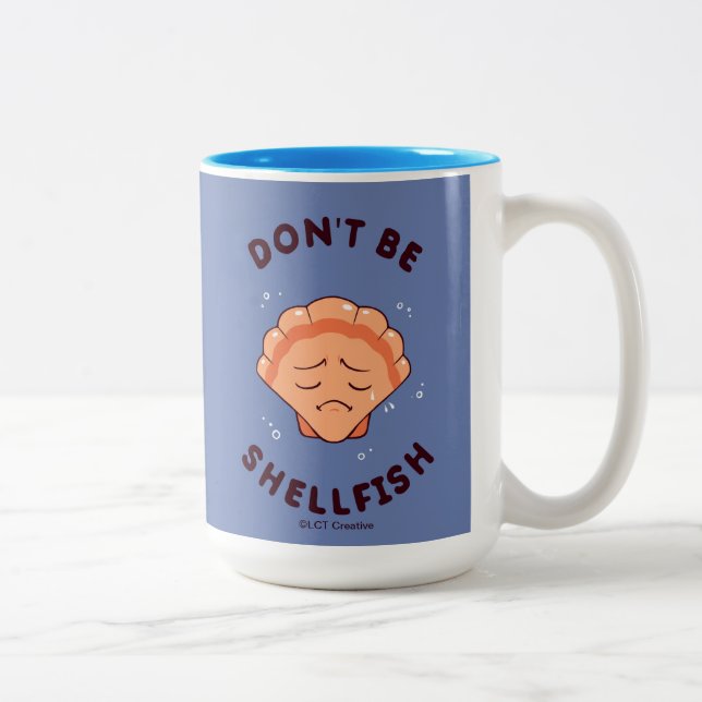 Don't Be Shellfish Two-Tone Coffee Mug (Right)