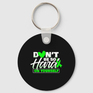Don't Be So Hard Mental Health Awareness Women Key Ring