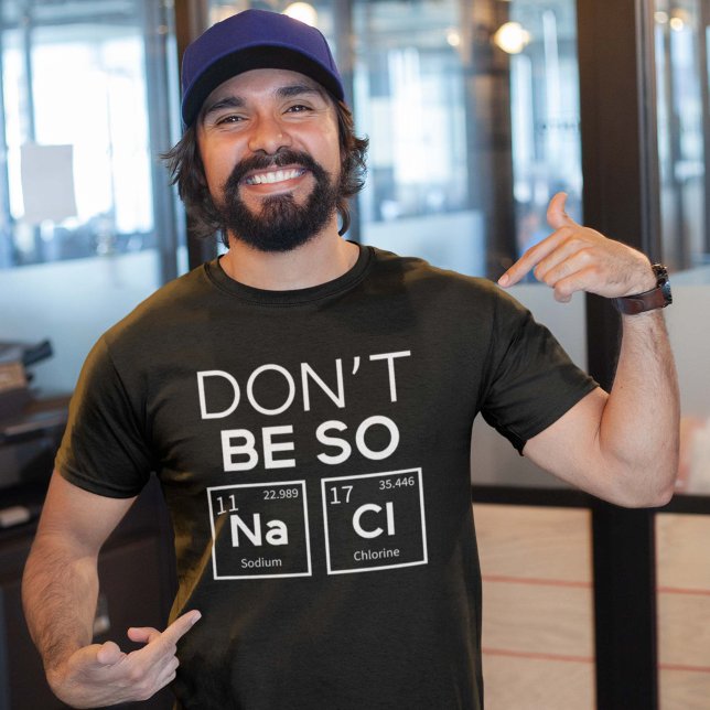 Don't Be So Salty T-Shirt (Creator Uploaded)