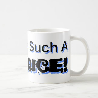 Don't Be Such a Beatrice Coffee Mug