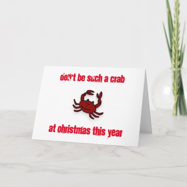 *DON'T BE SUCH A CRAB* AT CHRISTMAS HOLIDAY CARD (Front)