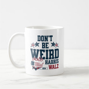 Don't Be Weird Presidential Rally Harris Walz 2024 Coffee Mug