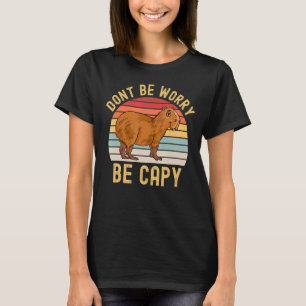 Dont Be Worry Be Capy Capybara Vintage Retro Roden T-Shirt