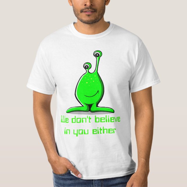 Don't believe T-Shirt (Front)