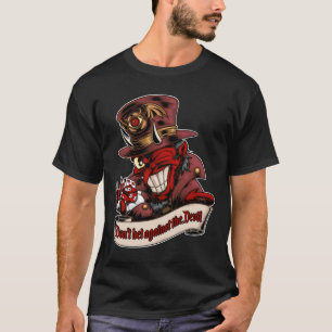 Don't bet against the Devil T-Shirt