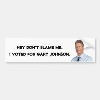 Don't Blame Me Bumper Sticker