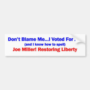 don't blame me final bumper sticker