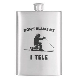 Don't Blame Me I Tele Hip Flask