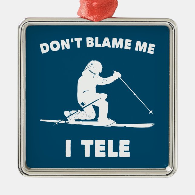 Don't Blame Me I Tele Metal Ornament (Front)