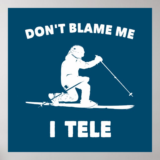 Don't Blame Me I Tele Poster (Front)