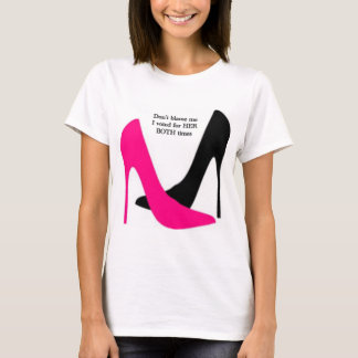 Don't blame me, I voted for Hillary and Kamala.  T-Shirt