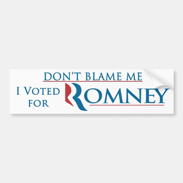 Don't Blame Me I Voted For Romney With Logo Bumper Sticker (Front)