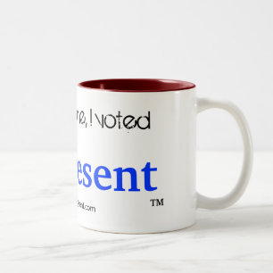 Don't Blame Me, I Voted Present - Coffee Mug