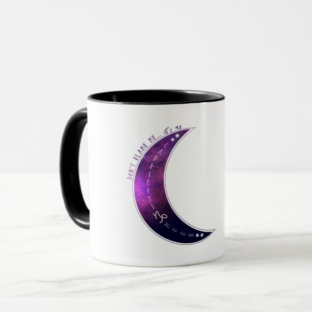 Don't Blame Me...it's my Capricorn Moon Zodiac Mug (Front Left)