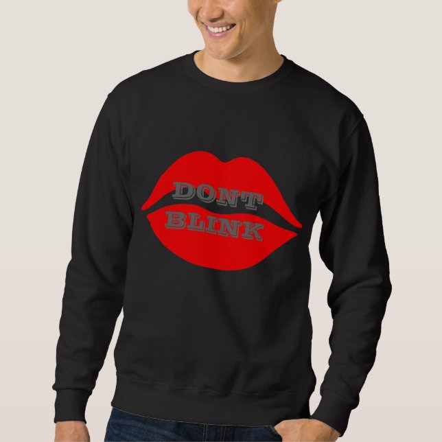 Dont Blink Guy Sweatshirt (Front)