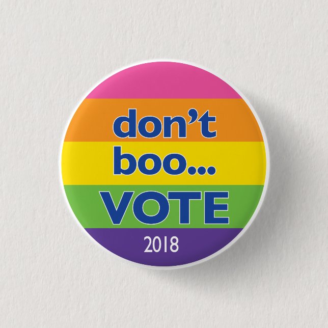 Don't Boo...VOTE button (Front)
