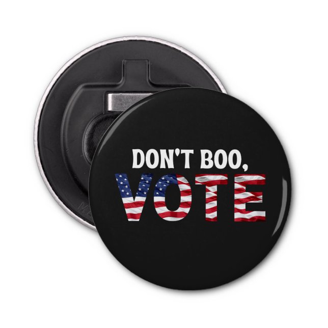 Don't Boo Vote - Do Not Boo Vote Obama Saying  Bottle Opener (Front)