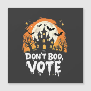 Don't Boo Vote Election Day Vote Presidents